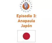Episodio 03: Anapaula – Japón