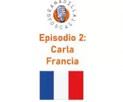 Episodio 02: Carla Palomino – Francia