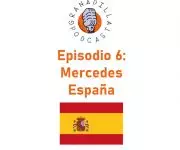 Episodio 06: Mercedes – España