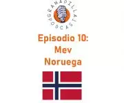 Episodio 10: Mev – Noruega