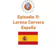 Episodio 11: Lorena Cervera – España