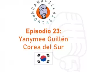 Episodio 23: Yanymee Guillén – Corea del Sur