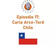 Episodio 17: Carla Arce-Tord  – Chile